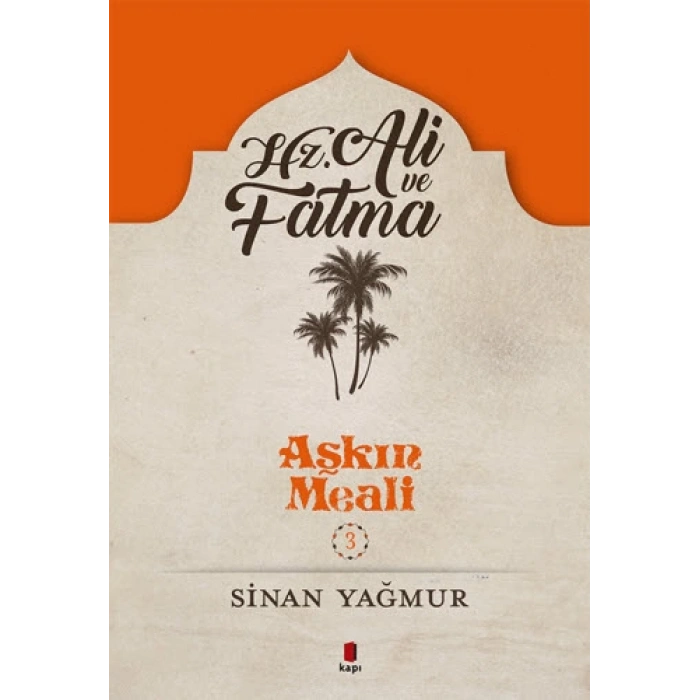 Hz. Ali ve Fatıma - Aşkın Meali 3