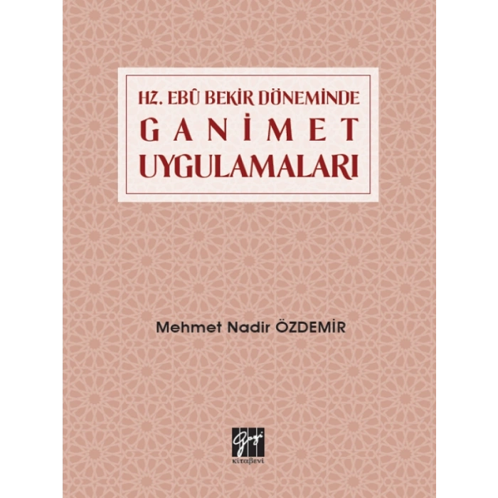 Hz. Ebubekir Döneminde Ganimet Uygulamaları - Mehmet Nadir Özdemir