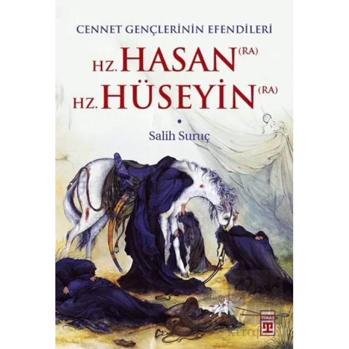 Hz. Hasan (RA) - Hz. Hüseyin (RA)