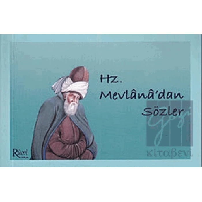 Hz. Mevlana’dan Sözler