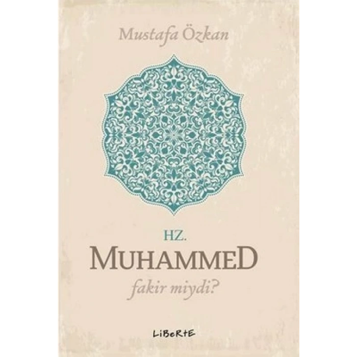 Hz. Muhammed Fakir miydi?