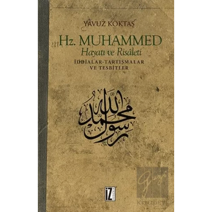 Hz. Muhammed Hayatı ve Risaleti