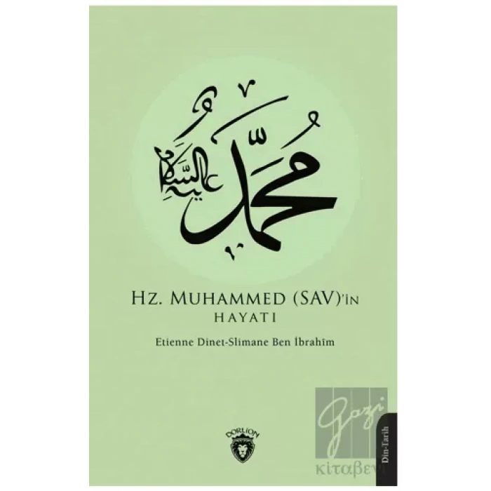 Hz. Muhammed (SAV)’in Hayatı