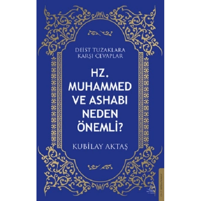 Hz. Muhammed ve Ashabı Neden Önemli?