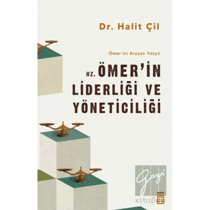 Hz. Ömerin Liderliği ve Yöneticiliği - Ömerini Arayan Yüzyıl