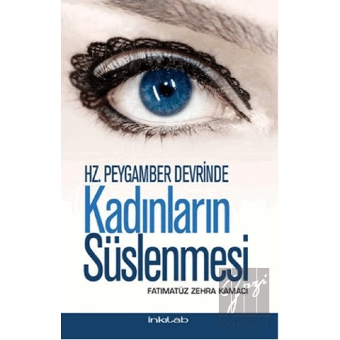 Hz. Peygamber Devrinde Kadınların Süslenmesi