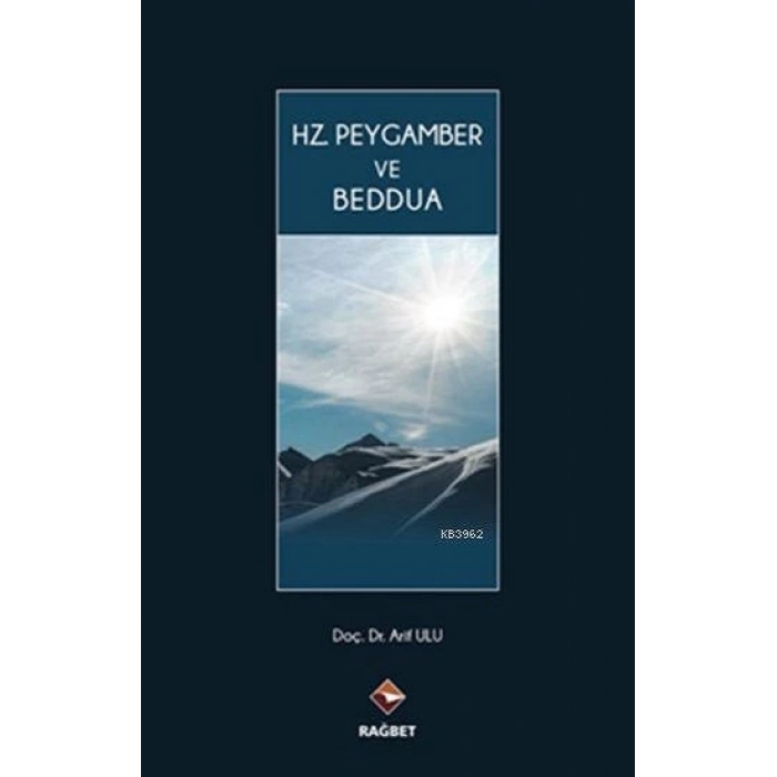Hz. Peygamber ve Beddua