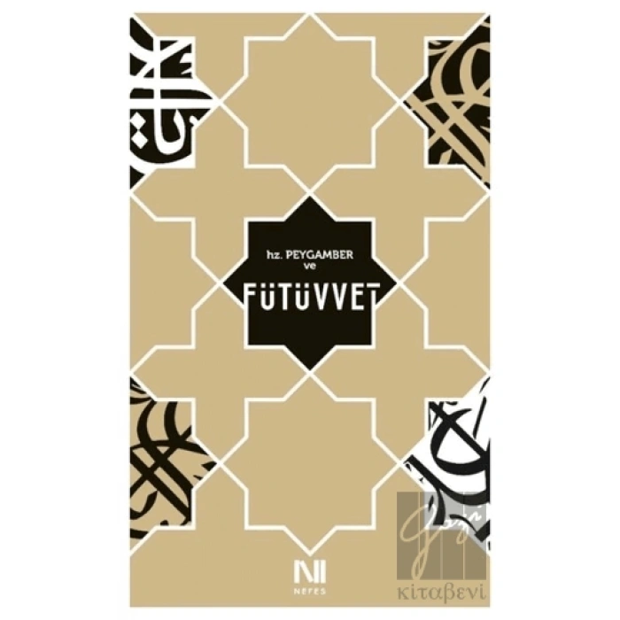 Hz. Peygamber ve Fütüvvet