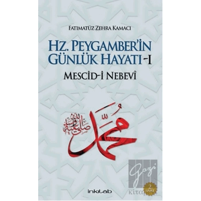 Hz. Peygamber’in Günlük Hayatı 1