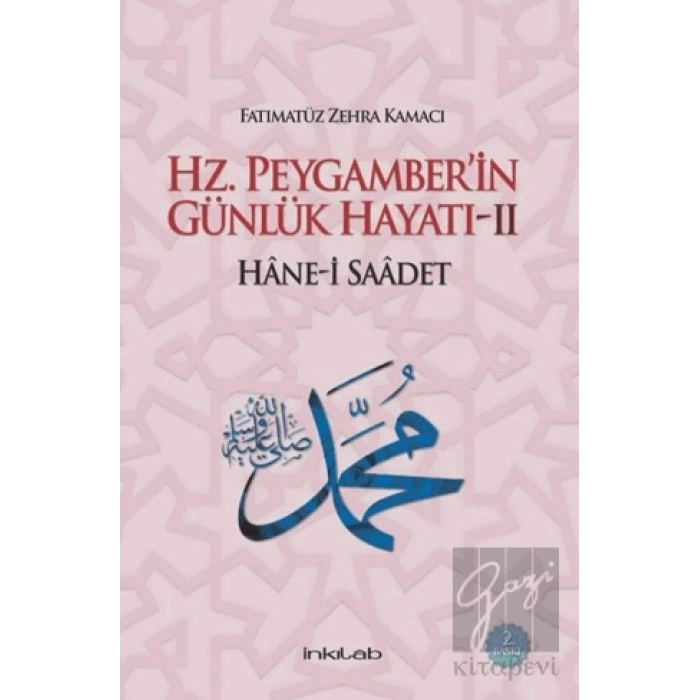 Hz. Peygamber’in Günlük Hayatı 2 Hane-i Saadet