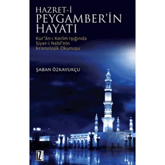 Hz. Peygamber’in Hayatı
