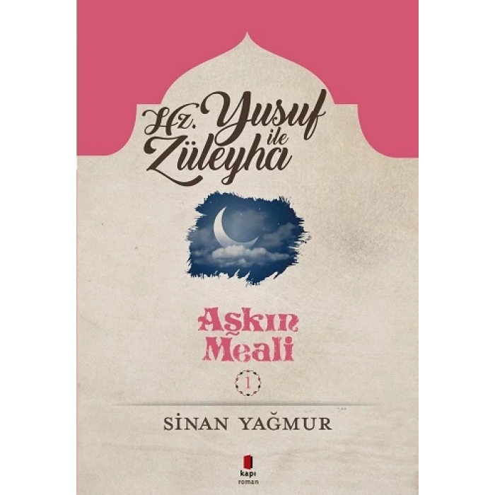 Hz. Yusuf ile Züleyha - Aşkın Meali 1