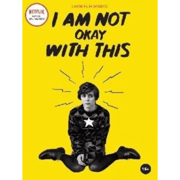 I Am Not Okay With This