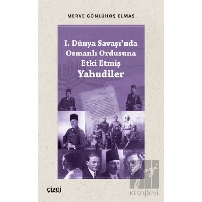 I. Dünya Savaşında Osmanlı Ordusuna Etki Etmiş Yahudiler