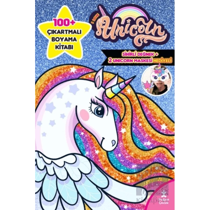 I Love Unicorn 100+ Çıkartma Hediyeli Boyama Kitabı