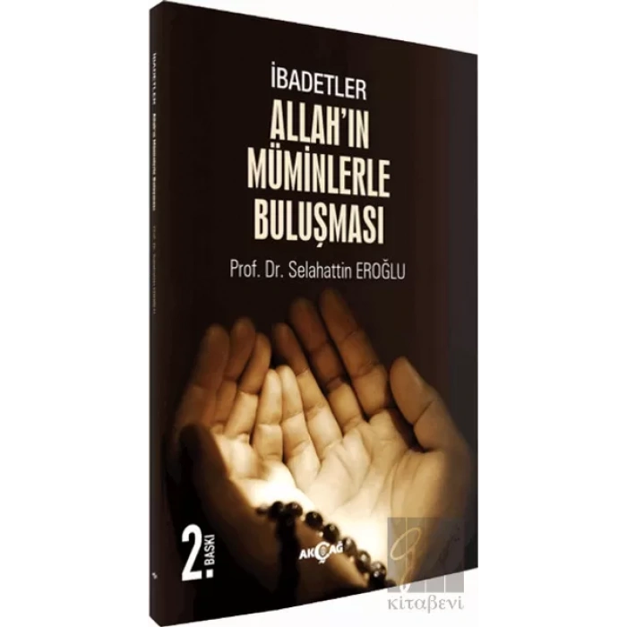 İbadetler, Allahın Müminlerle Buluşması