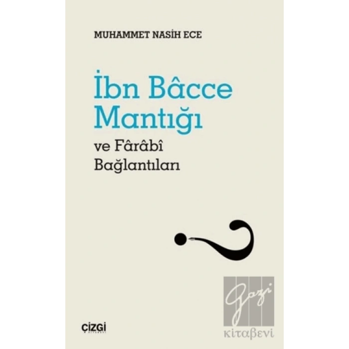 İbn Bacce Mantığı ve Farabi Bağlantıları
