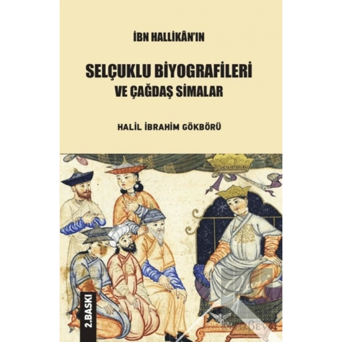 İbn Hallikanın Selçuklu Biyografileri Ve Çağdaş Simalar