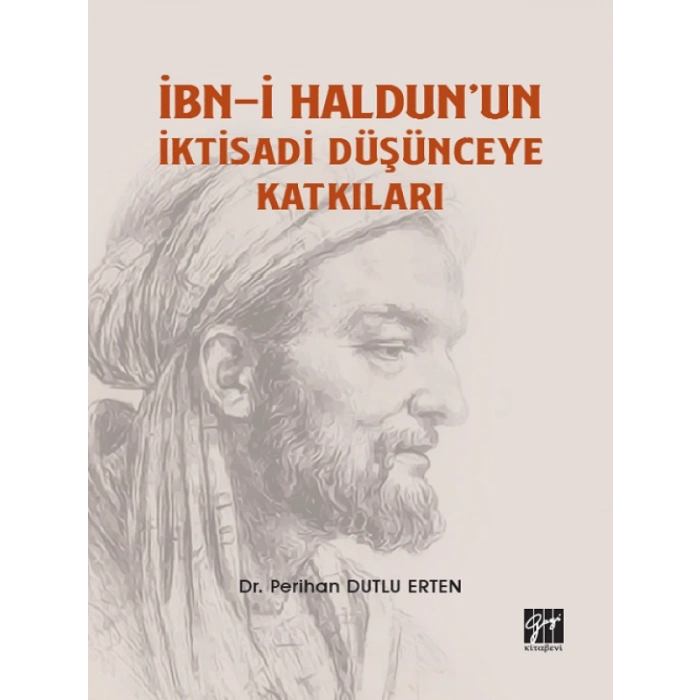 Ibn-i Haldunun Iktisadi Düşünceye Katkıları - Dr. Perihan Dutlu Erten