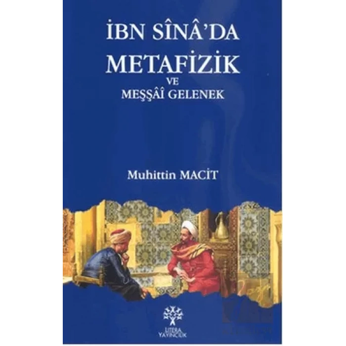 İbn Sina’da Metafizik ve Meşşai Gelenek