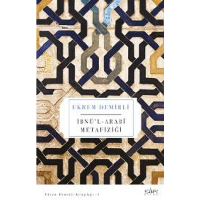 İbnü’l Arabi Metafiziği