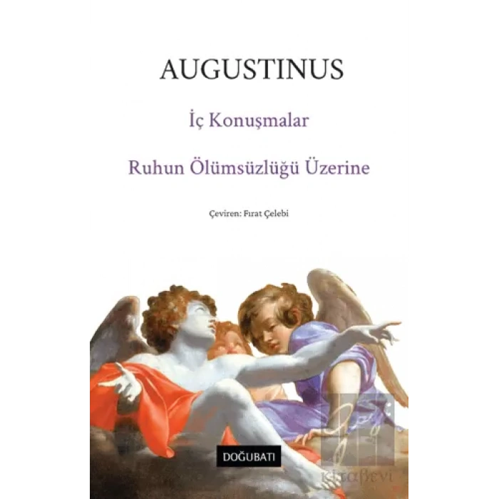İç Konuşmalar ve Ruhun Ölümsüzlüğü Üzerine