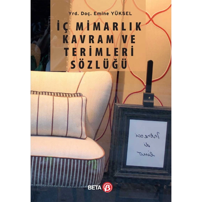 İç Mimarlık Kavram ve Terimleri Sözlüğü