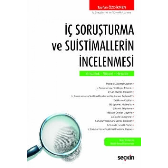 İç Soruşturma ve Suistimallerin İncelenmesi Yolsuzluk – Rüşvet – Hırsızlık
