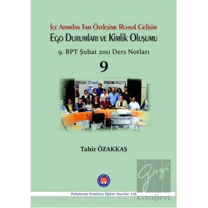 İçe Atımdan Tam Özdeşime Ruhsal Gelişim Ego Durumları ve Kimlik Oluşumu