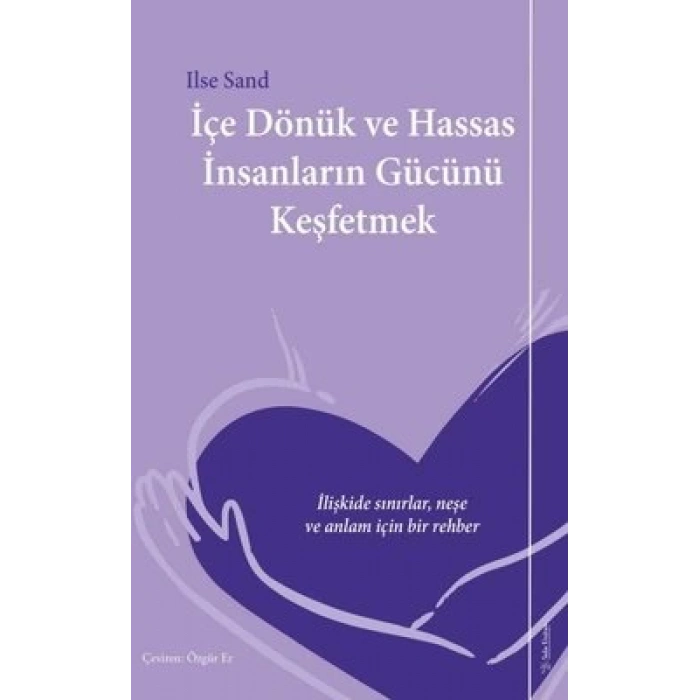 İçe Dönük ve Hassas İnsanların Gücünü Keşfetmek