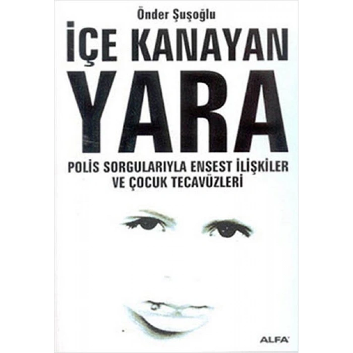 İçe Kanayan Yara