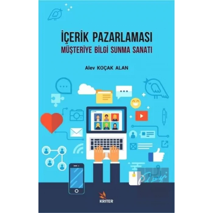 İçerik Pazarlaması - Müşteriye Bilgi Sunma Sanatı