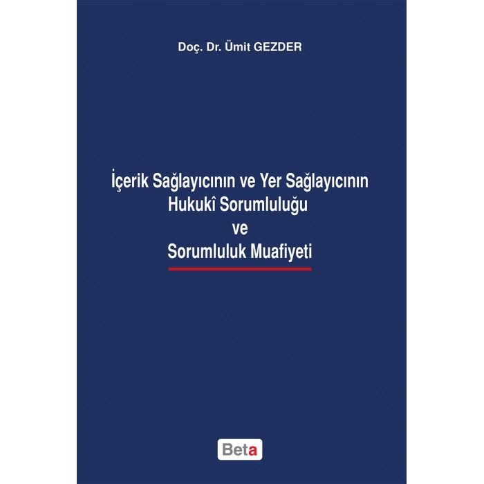 İçerik Sağlayıcının ve Yer Sağlayıcının Hukuki
