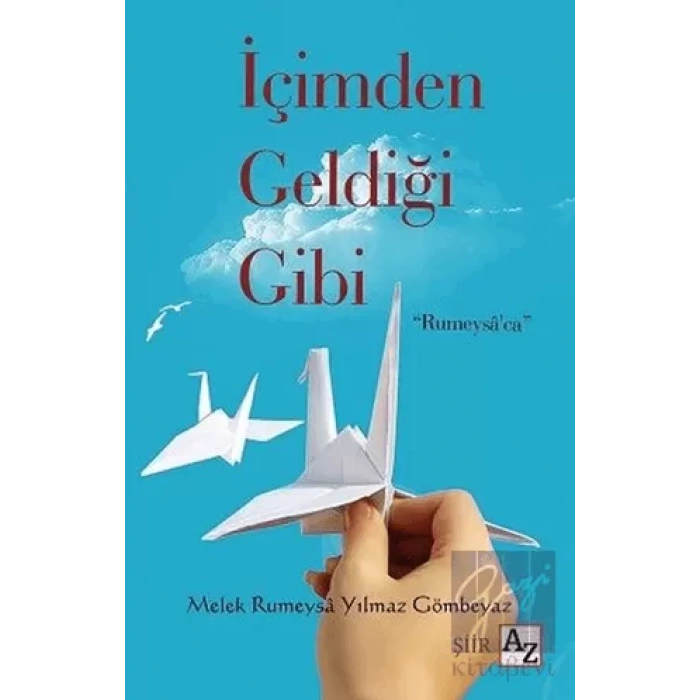 İçimden Geldiği Gibi