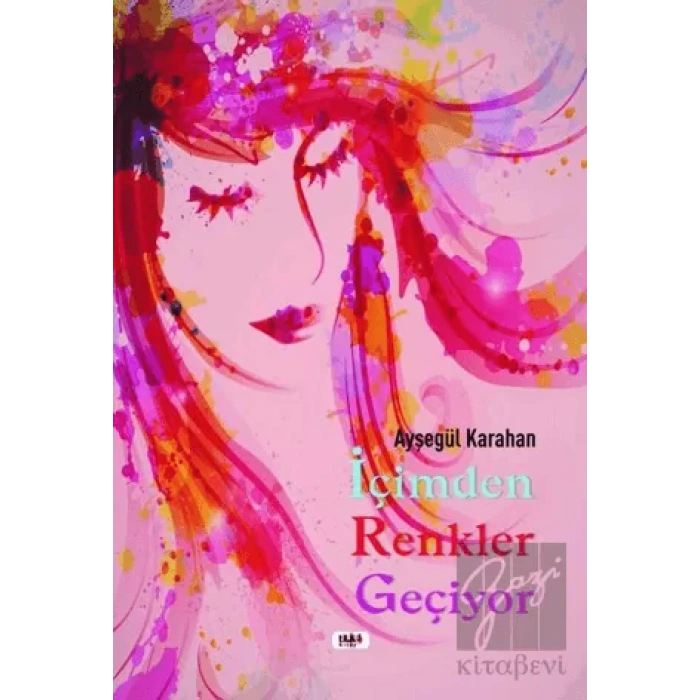 İçimden Renkler Geçiyor
