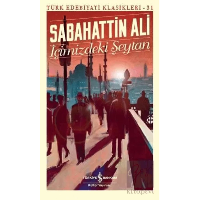 İçimizdeki Şeytan - Türk Edebiyatı Klasikleri 31