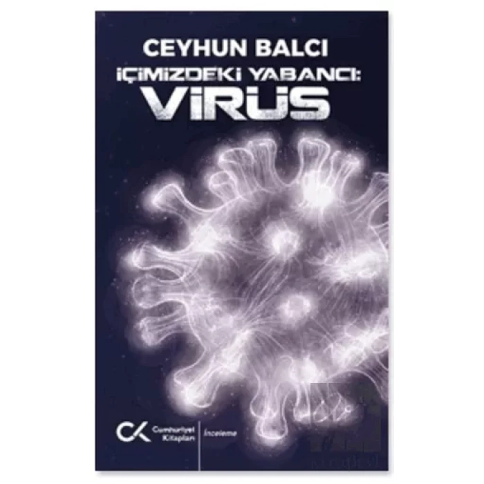 İçimizdeki Yabancı: Virüs