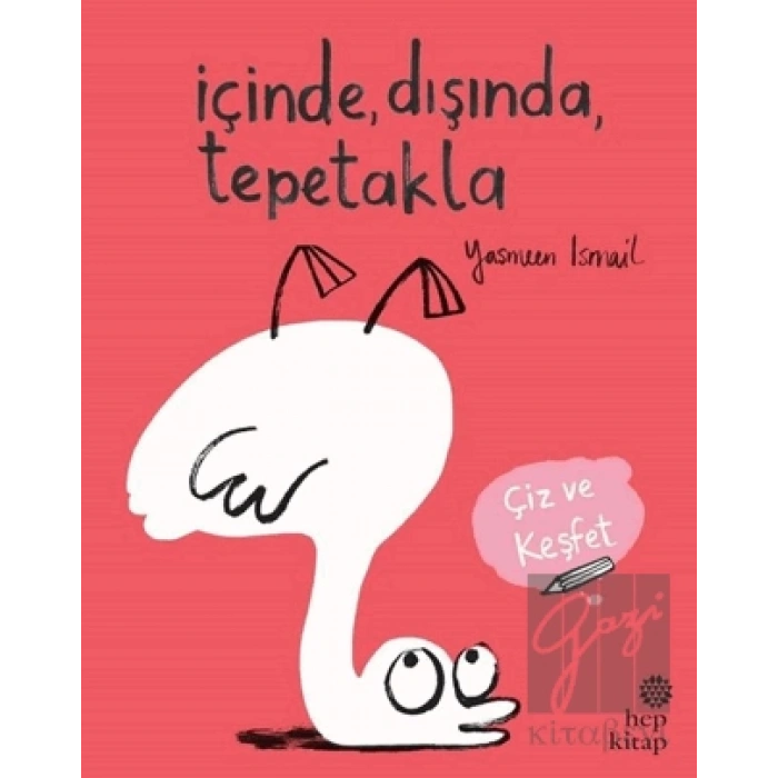 İçinde, Dışında, Tepetakla