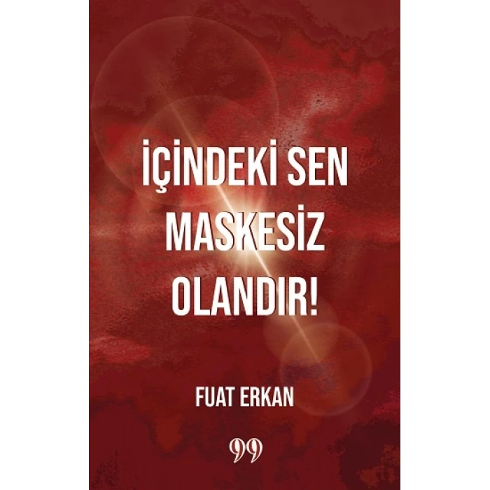İçindeki Sen Maskesiz Olandır