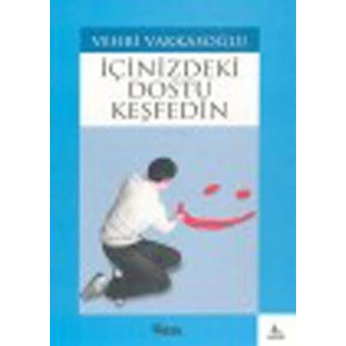 İçinizdeki Dostu Keşfedin