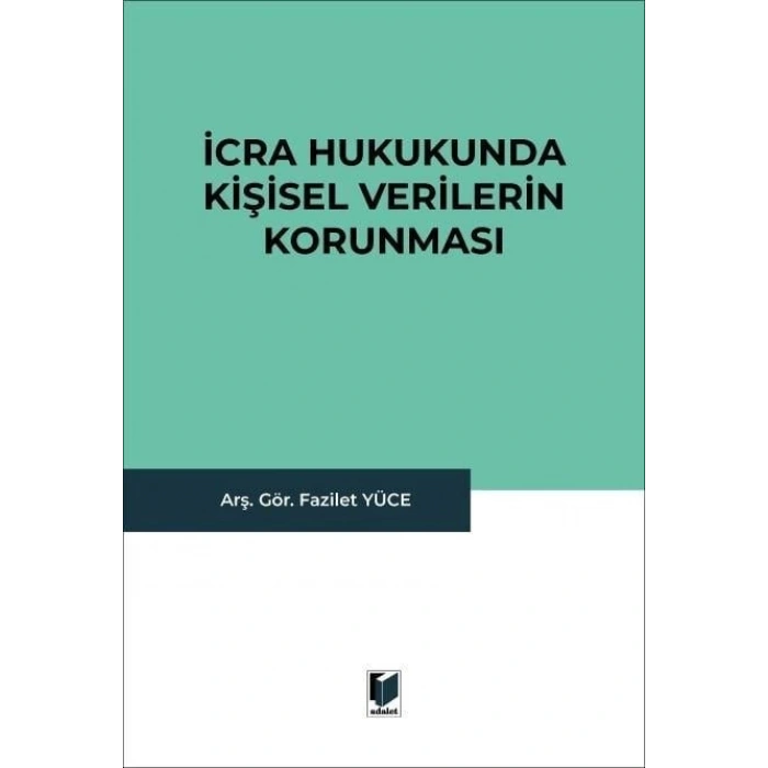 İcra Hukukunda Kişisel Verilerin Korunması