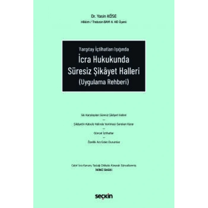İcra Hukukunda Süresiz Şikâyet Halleri (Uygulama Rehberi)