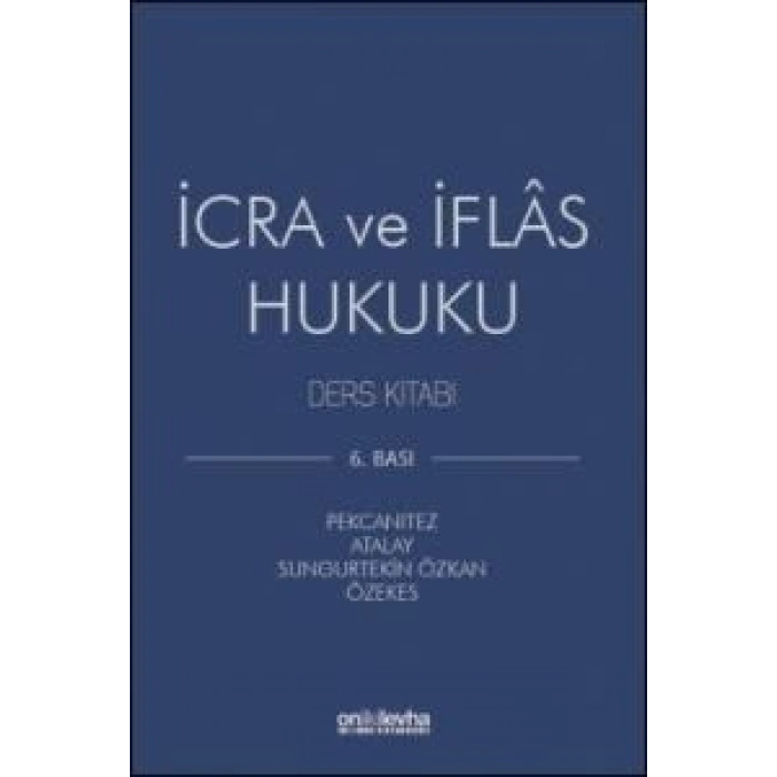 İcra ve İflâs Hukuku Ders Kitabı (2019 Baskısı)