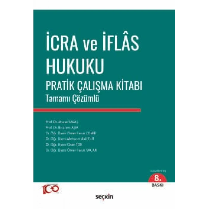 İcra ve İflâs Hukuku Pratik Çalışma Kitabı Tamamı Çözümlü