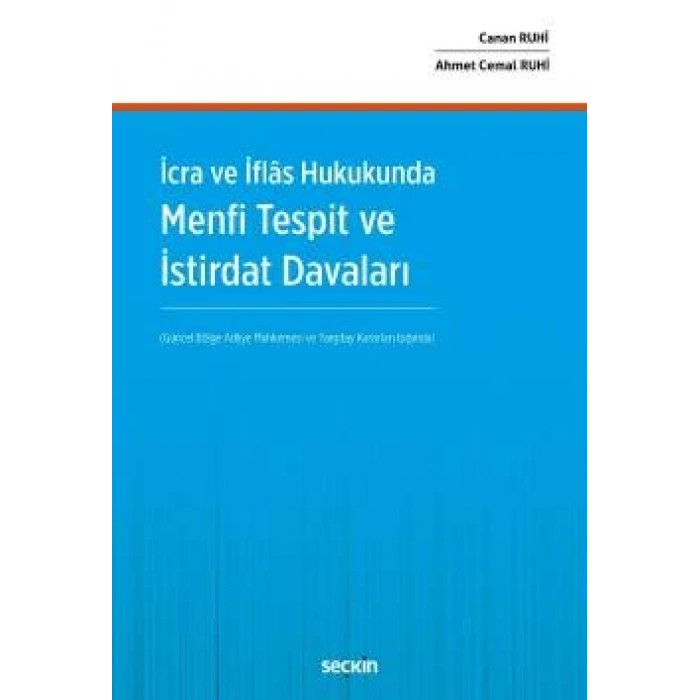 İcra ve İflâs HukukundaMenfi Tespit ve İstirdat Davaları