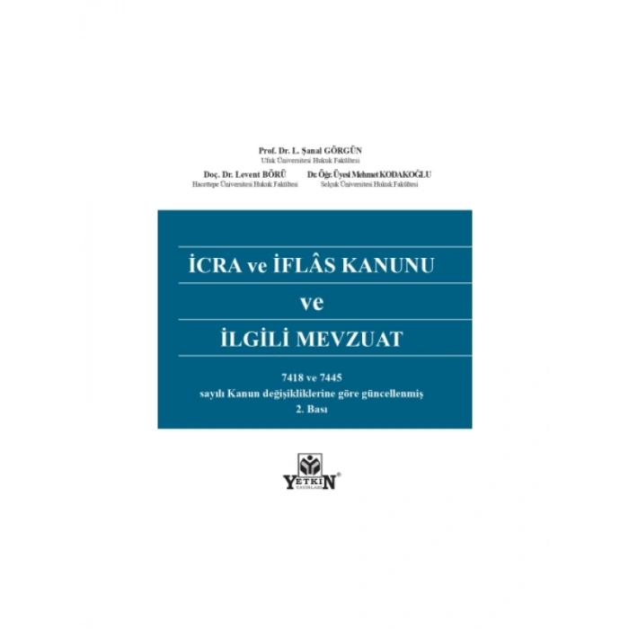 İcra ve İflâs Kanunu ve İlgili Mevzuat