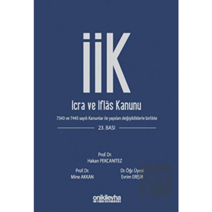 İcra ve İflas Kanunu ve İlgili Mevzuat