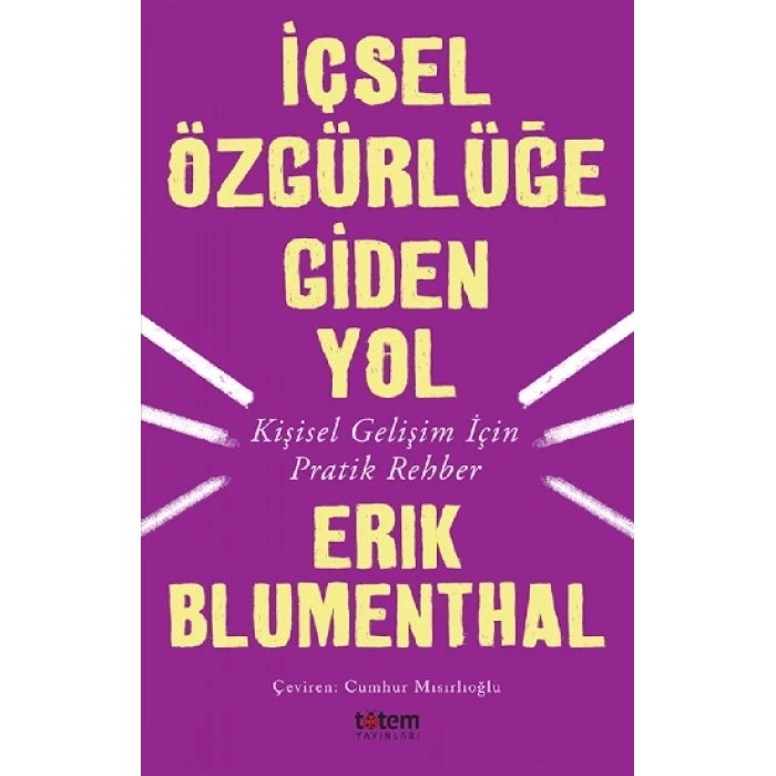 İçsel Özgürlüğe Giden Yol