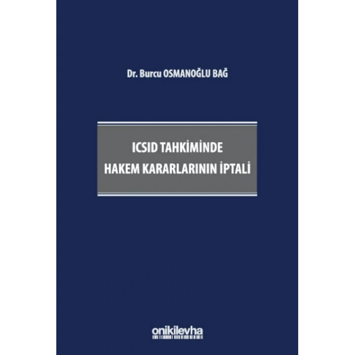 ICSID Tahkiminde Hakem Kararlarının İptali