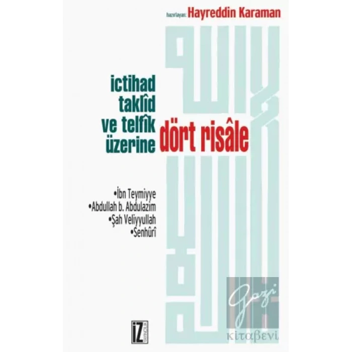 İçtihad, Taklid ve Telfik Üzerine Dört Risale